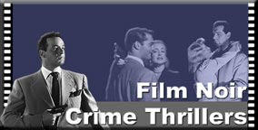 Film Noir Crime Thrillers at Brian's Drive-In Theater