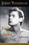 Johnny Weissmuller: Twice the Hero